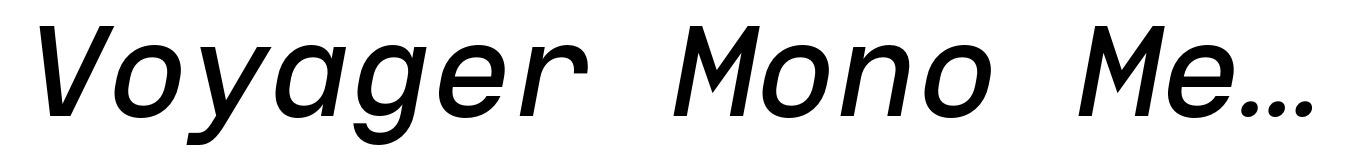 Voyager Mono Medium Italic